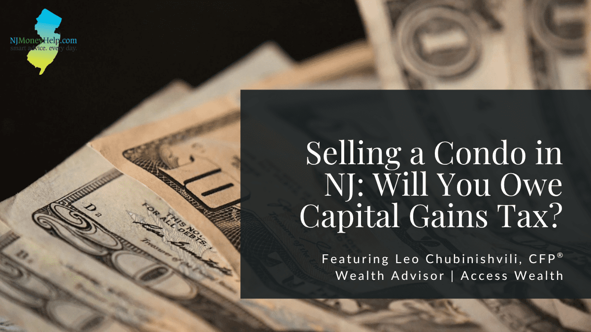 Capital Gains Tax NJ Condo