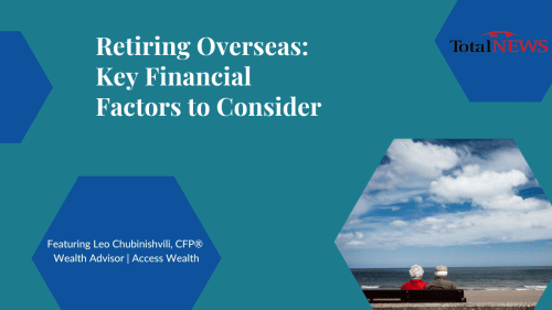 Retiring Overseas Things to Consider